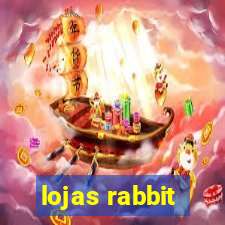 lojas rabbit