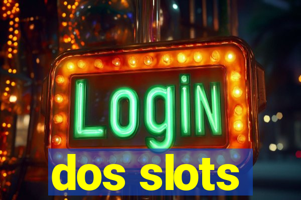 dos slots