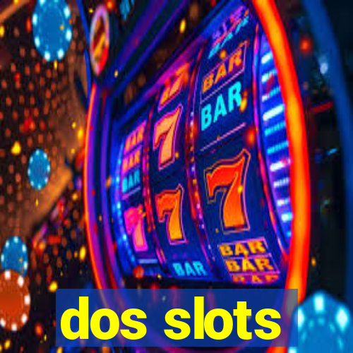 dos slots