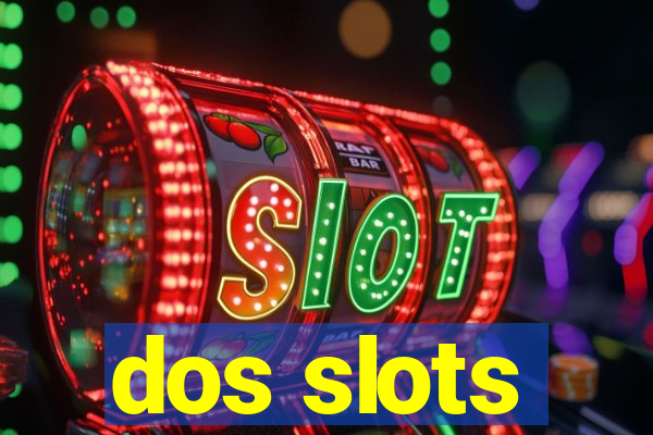 dos slots