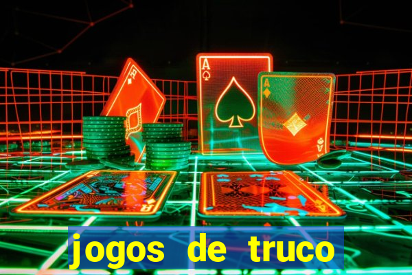 jogos de truco online valendo dinheiro