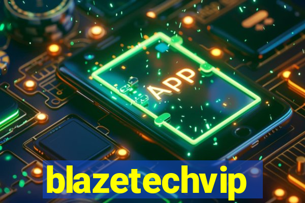 blazetechvip