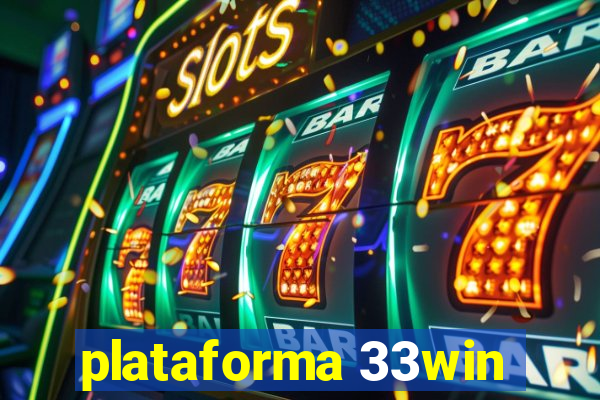 plataforma 33win