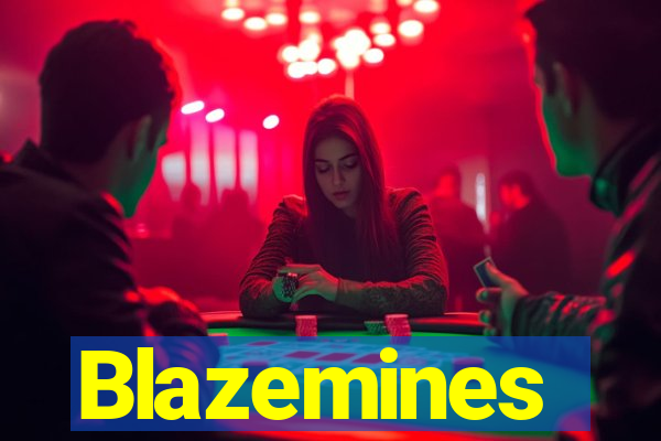 Blazemines