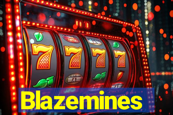 Blazemines