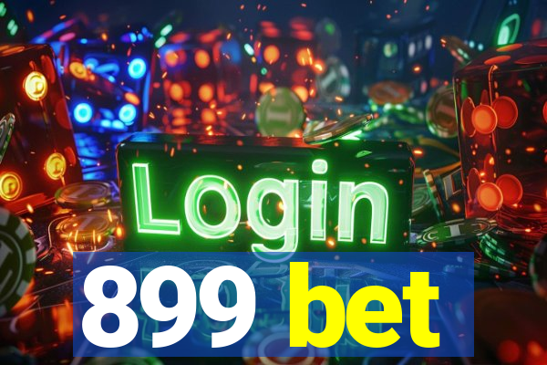 899 bet