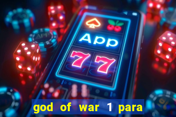 god of war 1 para pc sem emulador