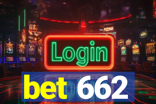 bet 662