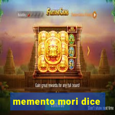 memento mori dice