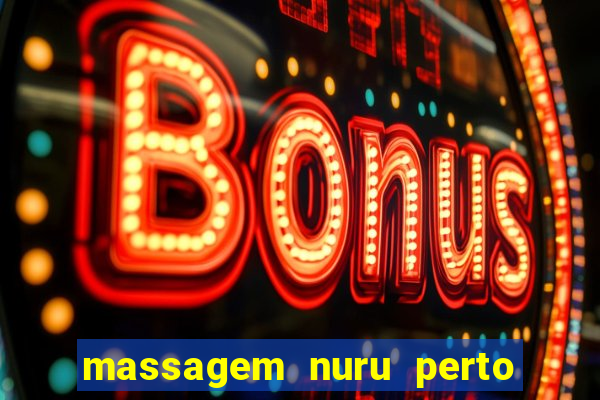 massagem nuru perto de mim