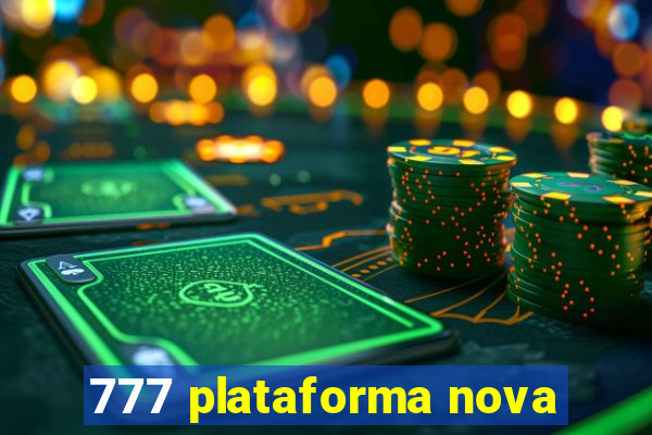 777 plataforma nova