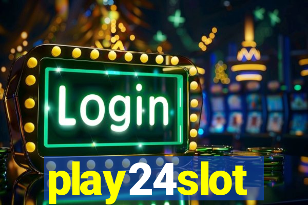 play24slot