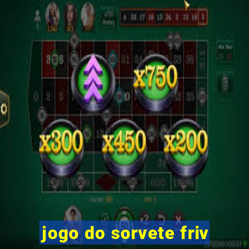 jogo do sorvete friv