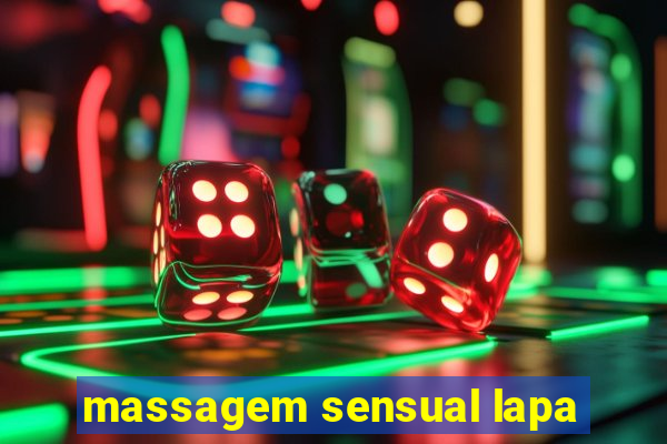 massagem sensual lapa