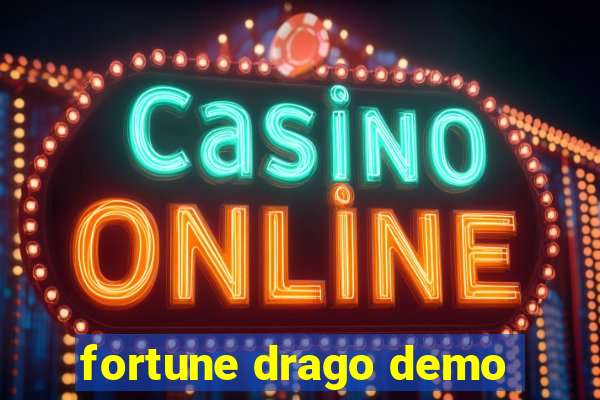 fortune drago demo