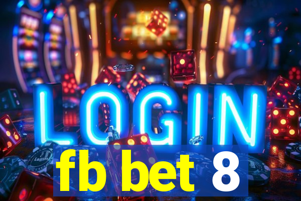 fb bet 8