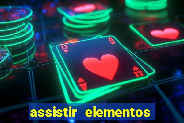 assistir elementos online dublado drive