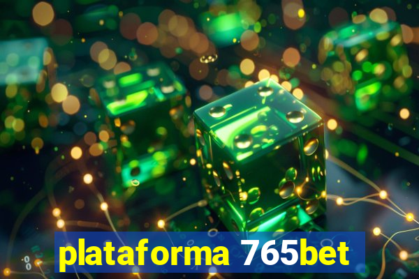 plataforma 765bet