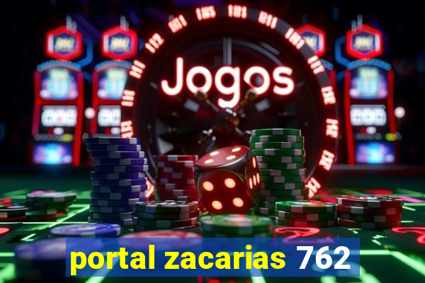 portal zacarias 762