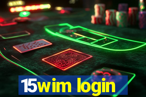 15wim login