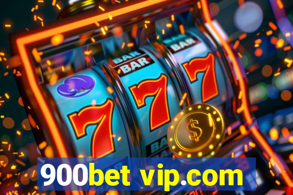 900bet vip.com