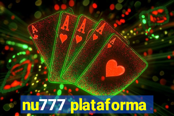 nu777 plataforma