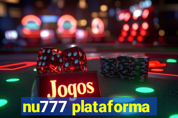 nu777 plataforma