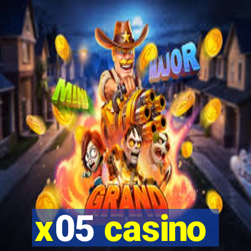 x05 casino