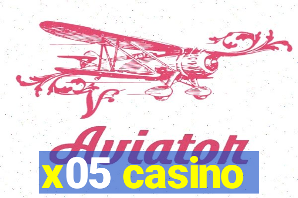 x05 casino