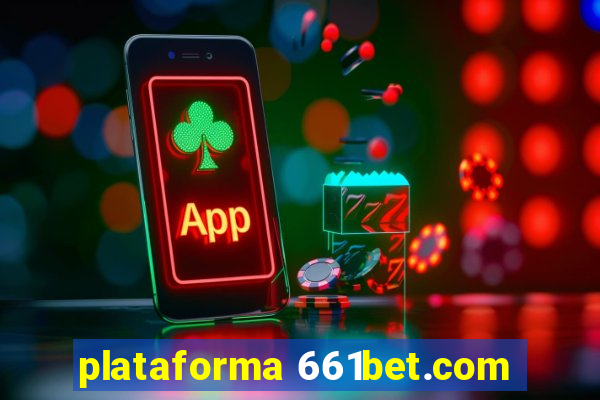 plataforma 661bet.com