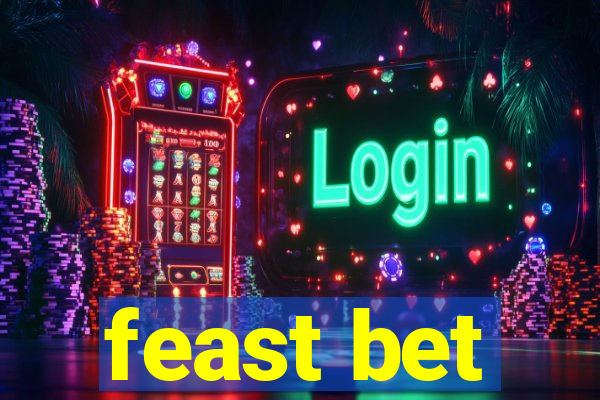 feast bet