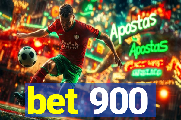 bet 900