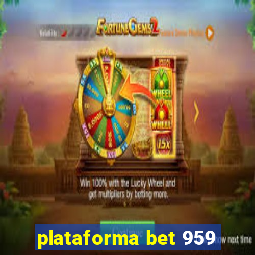 plataforma bet 959