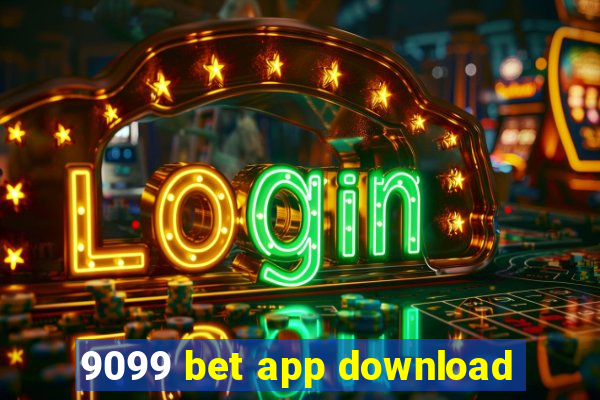 9099 bet app download