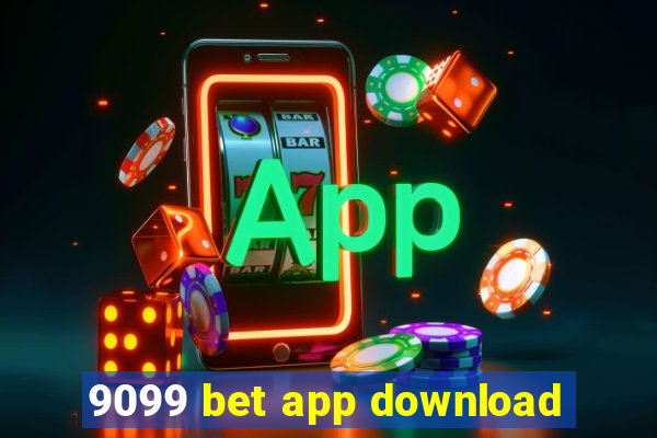 9099 bet app download