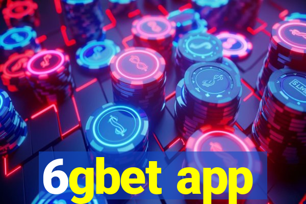 6gbet app