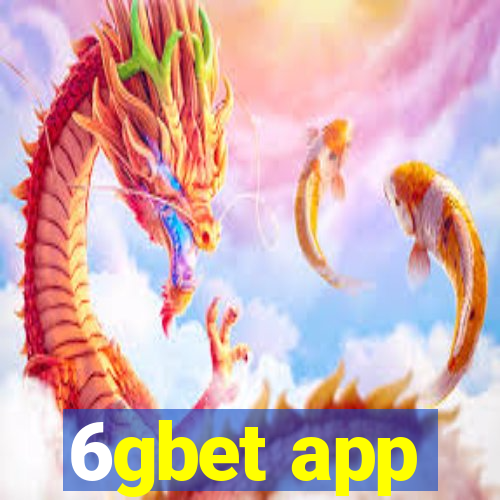 6gbet app