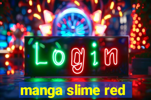 manga slime red