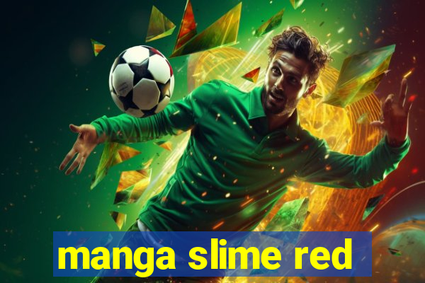 manga slime red