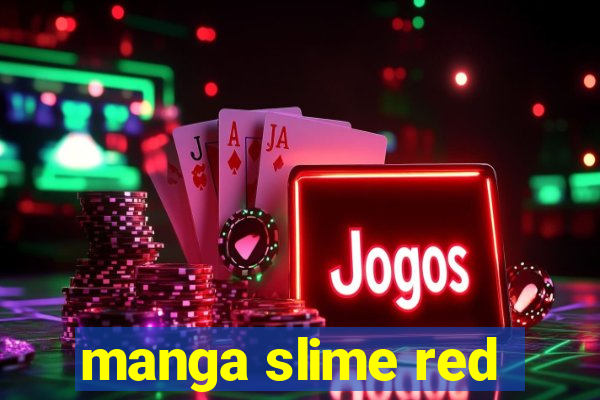 manga slime red