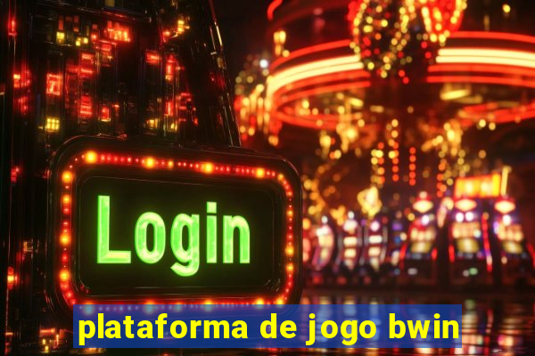 plataforma de jogo bwin