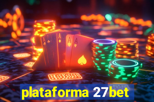 plataforma 27bet