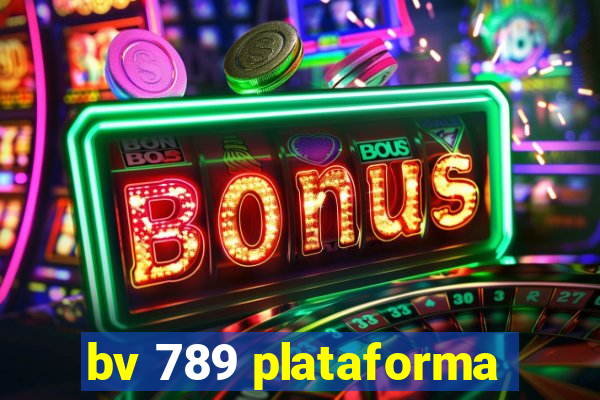 bv 789 plataforma