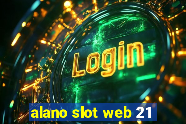 alano slot web 21