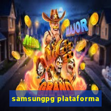 samsungpg plataforma