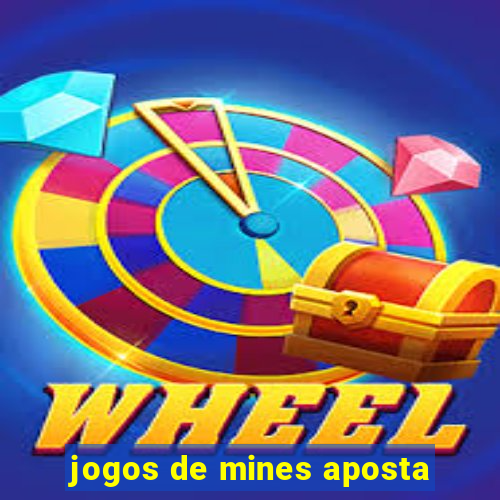 jogos de mines aposta