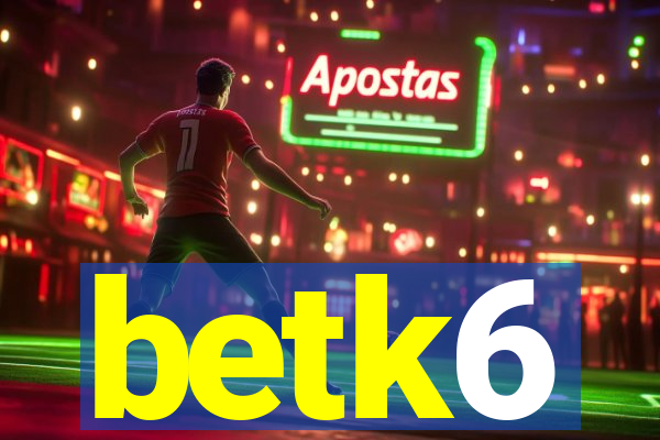 betk6