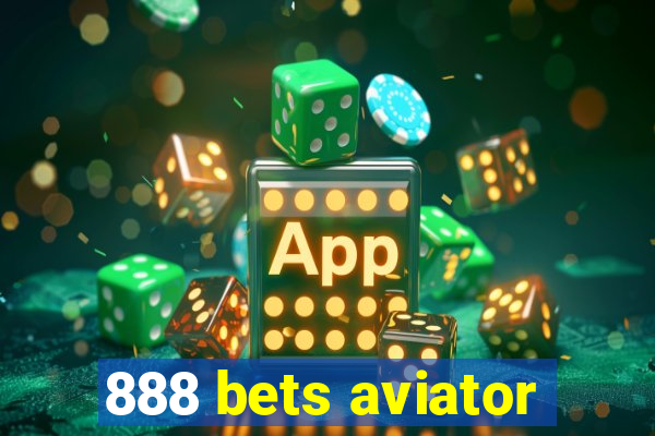 888 bets aviator