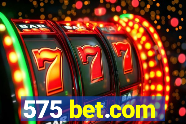 575 bet.com