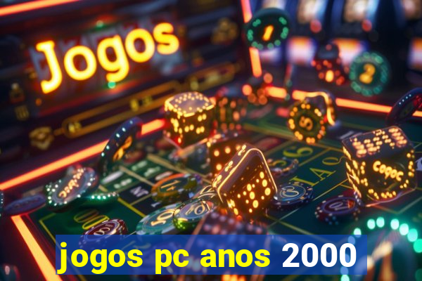 jogos pc anos 2000